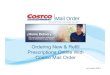 Ordering New & Refill Prescriptions Online With Costco ......The Mail Order Pharmacy requests members allow 1-4 business daysfor processing once a prescription order has been received