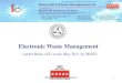 Electronic Waste Management of e-waste.pdfMercury Thermometer, Flat Screen Cadmium Batteries PCB Capacitors Brominated Flame Retardant PCB & Plastic Casing Cable PVC Cable BOWML eWaste