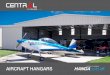CUSTOM AIRCRAFT BUILDINGS€¦ · which has grown into a leader in the steel building sector, reputable and ingenious, ... engineering and construction of aviation specific workshops,