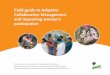 Field guide to Adaptive Collaborative Management and improving … · 2015. 1. 6. · • ACM can improve the participation of women and marginalized groups in decision making by