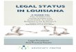 LEGAL STATUS IN LOUISIANA - FHFofGNO...LEGAL STATUS IN LOUISIANA 1995, Revised 2001, 2006, 2008, 2011 by the Advocacy Center This guide may be reproduced without written permission