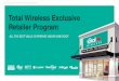 Total Wireless Exclusive Retailer Program Dealer Presentation.pdf · From smartphones to more basic options, we have devices from companies like Apple, Samsung, LG, Alcatel, ZTE and