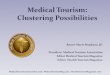 Medical Tourism: Clustering Possibilitieseimin.lrv.lt/uploads/eimin/documents/files/Turizmas...»Jordan’s current medical tourism sector revenues are estimated to have reached $650,000,000