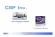 High Performance Embedded Systems IT Integration Solutionss2.q4cdn.com/036505690/files/doc_presentations/...Investor Presentation February, 2011. CSP Inc. The Company wishes to take