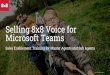 Selling 8x8 Voice for Microsoft Teams...2020/07/08  · Teams users need an enterprise grade telephony provider to offer PSTN calling services, and cloud providers such as 8x8 are