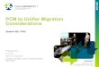 PCM to Unifier Migration Considerationsfiles.ctctcdn.com/9835b455201/0f10ffe1-ced4-4deb-9099-bf5147bef… · COLLABORATE mobile app PCM to Unifier Migration Considerations Prepared