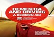DEMENTIA AND DRIVING...driving risk and the efficacy of compensatory strategies in persons with dementia’, Journal of the American Geriatric Society, vol. 55, pp. 878–884, 2007