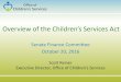 Overview of the Children’s Services Actsfc.virginia.gov/pdf/committee_meeting_presentations/2016...October 20, 2016 Scott Reiner Executive Director, Office of Children’s Services