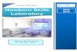 Newborn Skills Laboratory · Measure weight, height as well as head and chest circumferences. 4. Provide immediate and daily care for neonates. ... practical experience in aspects