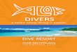 DIVERS · 2017. 10. 12. · For non divers: • Just a few kicks in front of your bungalow the house reef is amazing, one of the best snorkeling site in Alor. You can also join the