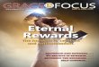 Eternal Rewards - Grace Evangelical Society...EDITOR-IN-CHIEF Robert Wilkin, Ph.D. EDITOR AND DESIGN Shawn Lazar ASSOCIATE EDITOR Kyle Kaumeyer PROOFING Bethany Taylor CIRCULATIONMark