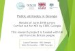 Public attitudes in Georgia · 2018. 8. 3. · Koba Turmanidze –CRRC Georgia Public attitudes in Georgia Results of June 2018 survey ... Help stakeholders diagnose and address issues