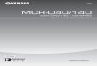 MICRO COMPONENT SYSTEM - Yamaha Corporation · 2019. 1. 25. · Do not use MCR-140 near medical devices or inside medical facilities. Do not use MCR-140 within 22 cm (9 in) of persons