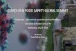 COVID-19 & FOOD SAFETY GLOBAL SUMMIT · 2020. 7. 29. · COVID-19 & FOOD SAFETY GLOBAL SUMMIT. Investigation into China’s Recent Food-Related COVID-19 Outbreaks. Junshi Chen. China