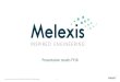 Presentation results FY18 - Melexis · 2018. 2. 6. · Q4 2018 versus Q4 2017 Balance Sheet 4Q 2018 4Q 2017 Total assets 428.0 403.4 Current assets 240.4 254.3 Cash 34.5 75.5 Inventory