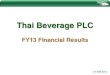Thai Beverage plcthaibev.listedcompany.com/misc/.../20140227-THAIBEV...Feb 27, 2014  · Thai Beverage PLC FY13 Understanding this Presentation White spirits Prior: The higher of Baht
