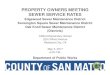 PROPERTY OWNERS MEETING SEWER SERVICE RATES...WITH ITS OWN SEPARATE BUDGET Each District’s Governing Board is the Board of ... 2015-16 Actual 2016-17 Estimated 2017-18 Estimated