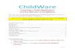 Creating a Child Application and Enrollment in ChildWare...Getting Started • Open the Chrome browser and type childware.phmc.org in the address bar. • Login to ChildWare, using