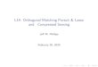 L14: Orthogonal Matching Pursuit & Lasso and Compressed ...jeffp/teaching/cs5140/L14-notes.pdf · L14: Orthogonal Matching Pursuit & Lasso and Compressed Sensing Je↵M. Phillips