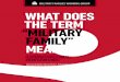A COMPARISON ACROSS FOUR COUNTRIES · 2019. 5. 29. · what does the term “military family” mean? 1 military families working roup military families working group what does the