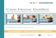 Care Home Guides - Home | Business Companion · 2020. 6. 2. · Care Home Guides For registered managers and care home owners Brought to you by: SUMMARY FACT SHEETS INSIDE Business