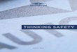 2 THINKING SAFETY - AUTOFLUG...2 THINKING SAFETY 3 There are people who, after a certain experience, arrive at the realization that something has to change to set things in motion,
