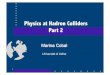 Physics at Hadron Colliders Part 2 - Uniudcobal/Lezione_Hadron_collisions_XII.pdfquarks in QCD scattering Most often observed interaction at LHC Decay of heavy Standard Model (SM)