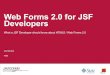 Web Forms 2.0 for JSF What a JSF Developer should know about HTML5 / Web Forms 2.0 Olaf Merkert 4060