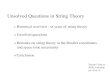 Unsolved Questions in String - 東京大学hep1.c.u-tokyo.ac.jp/~tam/kek2014.pdfUnsolved Questions in String Theory 1 Historical overview : 45 years of string theory 2 Unsolved questions