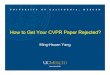 How to get your CVPR paper rejectedvalser.org/webinar/slide/slides/20200710/Ming-Hsuan... · 7/10/2020  · Get Results First than Writing? • Conventional mode – Idea-> Do research
