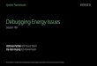 Debugging Energy Issues · 2016. 7. 8. · Energy Fundamentals and Best Practices Energy Debugging Workﬂow and Tools Demo: Fixing Energy Issues on iOS 1 2 3 4 Final Thoughts