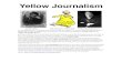 6.02 - yellow journalism (3)Yellow Journalism! ! ! Joseph Pulitzer R.F. Outcault’s “Yellow Kid” William Randolph Hearst As newspapers began to compete more and more with one