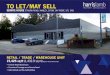 TO LET/MAY SELL · 2019. 10. 9. · RETAIL / TRADE / WAREHOUSE UNIT 15,425 sq ft (1,432.9 sq m) (Approx. Gross Internal Area) • Former Retail Showroom • Prominent Frontage on