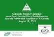Colorado Trends in Suicide · Population, United States, 2013 State 2013 Deaths Crude Rate Rank United States 41,149 13.0 - Montana 243 23.9 1 Alaska 171 23.3 2 Wyoming 129 22.1 3