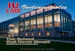 IU · 2019. 8. 2. · IU SCHOOL OF LAW SUMMER ALUMNI MAGAZINE IU Law - Indianapolis Garners Top Ten Recognition IN 2009, U.S. NEWS AND WORLD REPORT named two programs at the IU School