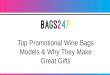 Top promotional wine bags models & why they make great gifts