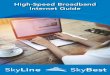 High-Speed Broadband Internet Guide - SkyBest High... · 2017. 7. 6. · SkyBest technical support helpline for your area. During regular business hours, ... Open the Apple Menu located