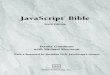 JavaScript Bible · 2013. 7. 23. · Praise for Danny Goodman’s JavaScript®Bible “JavaScript® Bible is the definitive resource in JavaScript programming. I am never more than