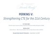 Strengthening CTE for the 21st Century...programs that align to high-skill, high-wage, or in-demand occupations and industry sectors in Nevada. − Nevada’s CTE Mission: The mission
