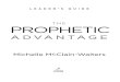 THE PROPHETIC - Books by Michelle McClain Walterswithin the Prophetic Advantage book. read Prophecy—the revealed truth of who God is and His will for mankind (p. 4) Prophesy—to