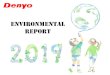 Environmental Report4.0% Scrap metal 0.2% Others 0.3% 257.6 241.8 227.4 10.9 10.4 8.9 0.0 50.0 100.0 150.0 200.0 250.0 300.0 2017 2018 2019 t Kg/Million Yen 廃 棄 物 量 Fiscal