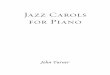 Jazz Carols for Piano - Augsburg Fortress Publishers...Jazz Carols for Piano, by John Turner, ISBN 978-1-4514-9911-7 Published by Augsburg Fortress. Printed in U.S.A. Duplication in