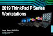 2019 ThinkPad P Series Workstations - ALSO · Esri AVID Schlumberger SolidWorks Catia Autodesk Adobe Bentley PTC Vray Siemens What Verticals uses Workstation? ... M620 P600 P620 M1200