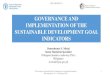 GOVERNANCE AND IMPLEMENTATION OF THE SUSTAINABLE … · 2020. 2. 13. · Ilocos Region Central Luzon CALABARZON Davao Region *Result of the SDG Seminar I in spearheaded by Philippine