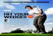THE NEW WAY TO HIT YOUR WEDGES - James Sieckmann …Jul 01, 2012  · golf is played around the greens. Since the 1990s, Sieckmann has contin - ued to spotlight the subtle technical