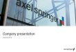 Company presentation - Axel Springer SE...2019/01/19  · 3 Company presentation 61% 28% 11% 81%1 of adj. EBITDA from digital activities Classifieds with further double-digit top-line