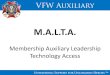 M.A.L.T.A. - VFW Auxiliary National Organization...Unwavering Support for Uncommon Heroes tm VFW Auxiliary M.A.L.T.A. Membership Auxiliary Leadership Technology AccessFile Size: 1MBPage