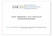 EAC MODEL ICT POLICY · Policy is the key determinant of legislation and regulation. It sets out the vision for ICT development and its links to national development goals. Although