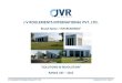 New J V ROULEMENTS INTERNATIONAL PVT. LTD. · 2018. 3. 16. · JV Roulements International Pvt. Ltd., part of the J V Gokal Group of companies, is engaged in manufacturing various