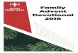 Family Advent Devotional 2018 2018. 11. 25.آ  Family Advent Devotional 2018. The !hristmas season should